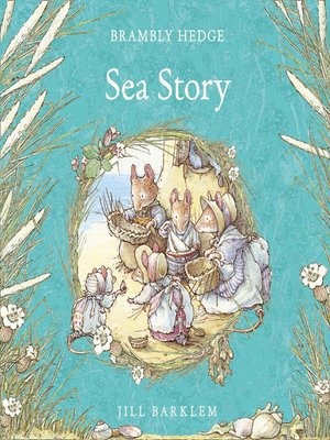 cover image of Sea Story (Brambly Hedge)